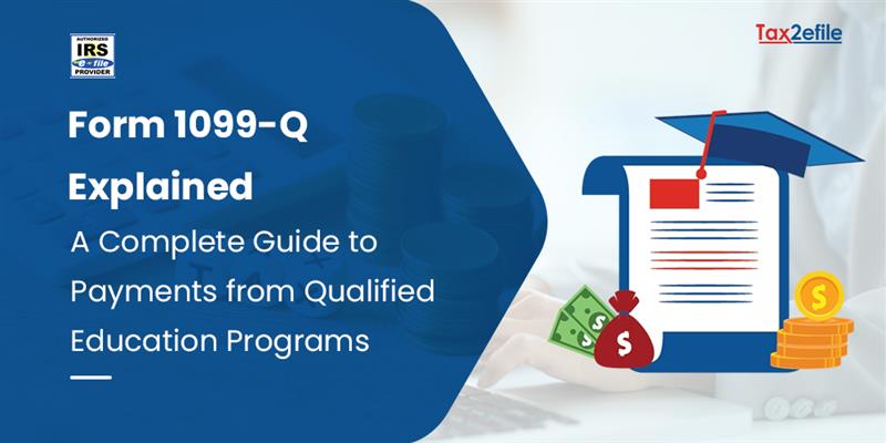 Form 1099-Q Explained