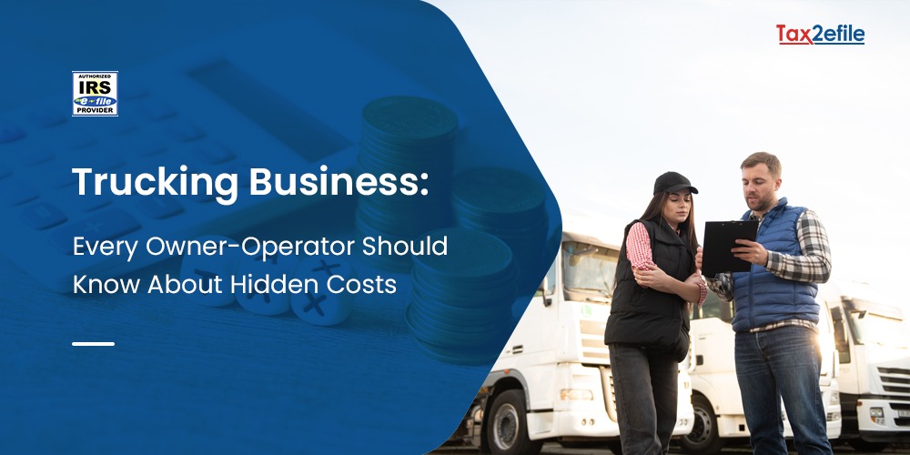 Trucking Business: Every Owner-Operator Should Know About Hidden Costs