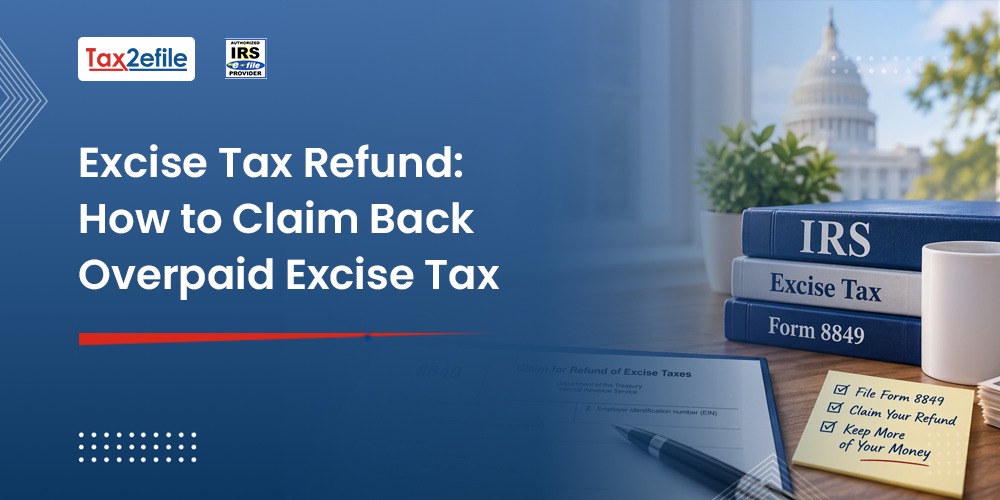 Excise Tax Refund: How to Claim Back Overpaid Excise Tax 